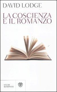 La coscienza e il romanzo - David Lodge - Libro Bompiani 2011, Studi Bompiani | Libraccio.it