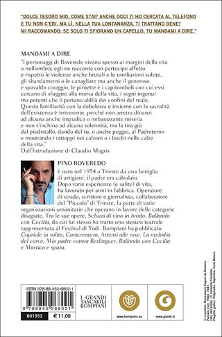 Mandami a dire e altri racconti - Pino Roveredo - Libro Bompiani 2011, I grandi tascabili | Libraccio.it