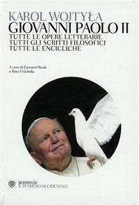 Opere complete - Giovanni Paolo II - Libro Bompiani 2011, Il pensiero occidentale | Libraccio.it
