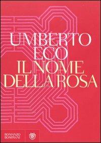 Il nome della rosa - Umberto Eco - Libro Bompiani 2012, Narratori italiani | Libraccio.it