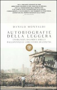 Autobiografie della leggera. Emarginati, balordi e ribelli raccontano le loro storie di confine - Danilo Montaldi - Libro Bompiani 2012, Tascabili. Saggi | Libraccio.it