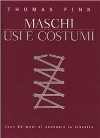 Il manuale dell'uomo elegante - Thomas Fink - Libro Bompiani 2011, Le chiavi d'oro | Libraccio.it