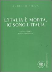 L' Italia è morta, io sono l'Italia