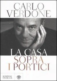 La casa sopra i portici - Carlo Verdone - Libro Bompiani 2012, Overlook | Libraccio.it