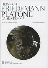 Platone. La sua forma. Testo tedesco a fronte