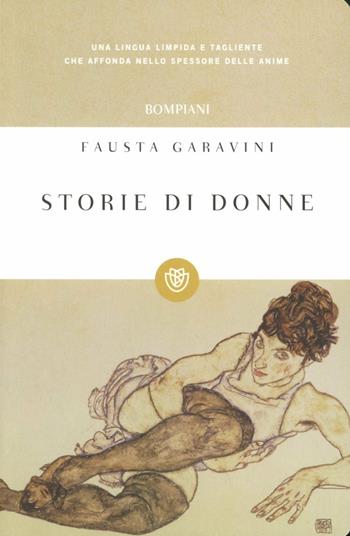 Storie di donne - Fausta Garavini - Libro Bompiani 2012, I grandi tascabili | Libraccio.it