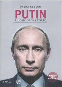 Putin. L'uomo senza volto - Masha Gessen - Libro Bompiani 2012, Overlook | Libraccio.it