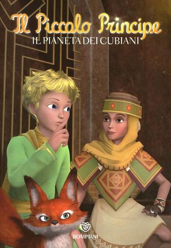 Il Piccolo Principe. Il pianeta dei Cubiani. Ediz. illustrata  - Libro Bompiani 2012, Illustrati | Libraccio.it