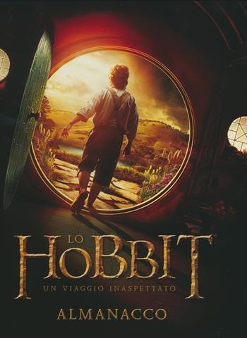 Lo Hobbit. Un viaggio inaspettato. L'almanacco. Ediz. illustrata - Paddy Kempshall - Libro Bompiani 2012 | Libraccio.it