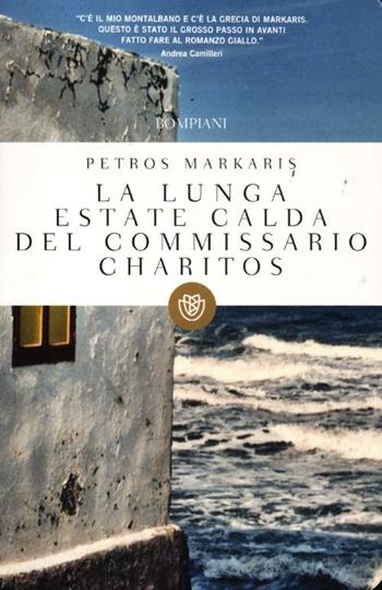 La lunga estate calda del commissario Charitos - Petros Markaris - Libro Bompiani 2012, I grandi tascabili | Libraccio.it
