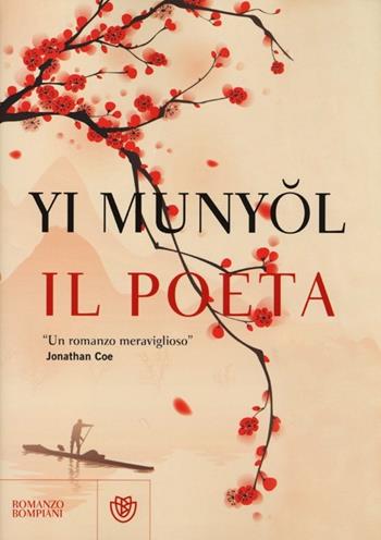 Il poeta - Munyol Yi - Libro Bompiani 2012, Narrativa straniera | Libraccio.it