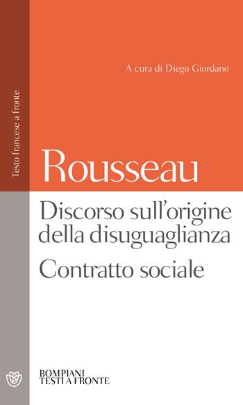 Discorso sull'origine della disuguaglianza. Contratto sociale. Testo francese a fronte - Jean-Jacques Rousseau - Libro Bompiani 2012, Testi a fronte | Libraccio.it