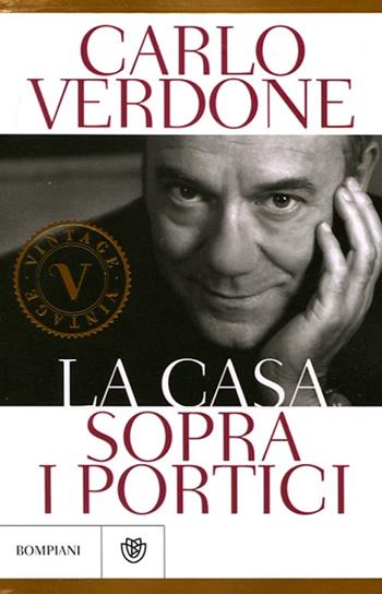 La casa sopra i portici - Carlo Verdone - Libro Bompiani 2012, Vintage | Libraccio.it