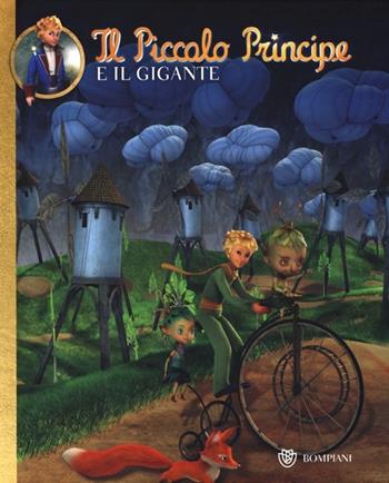 Il Piccolo Principe e il Gigante. Ediz. illustrata  - Libro Bompiani 2013, Illustrati | Libraccio.it