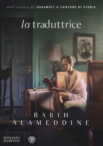 La traduttrice - Rabih Alameddine - Libro Bompiani 2013, Narrativa straniera | Libraccio.it