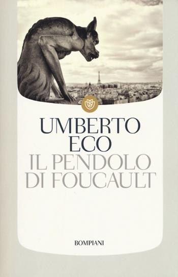 Il pendolo di Foucault - Umberto Eco - Libro Bompiani 2001, I grandi tascabili | Libraccio.it