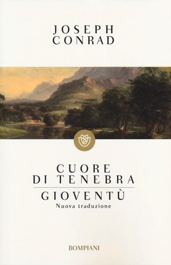 Cuore di tenebra-Gioventù - Joseph Conrad - Libro Bompiani 2013, I grandi tascabili | Libraccio.it