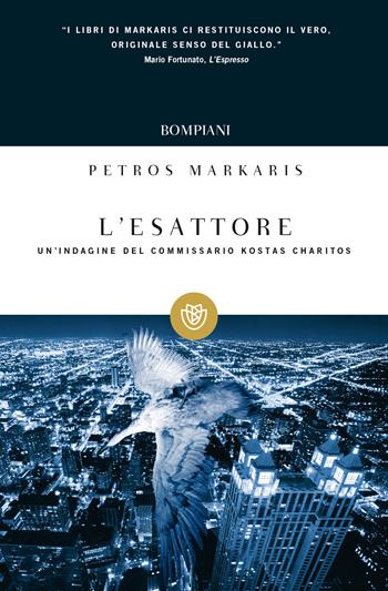 L'Esattore. Un'indagine del commissario Kostas Charitos - Petros Markaris - Libro Bompiani 2014, I grandi tascabili | Libraccio.it