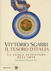 La lunga avventura dell'arte. Il tesoro d'Italia. Ediz. illustrata