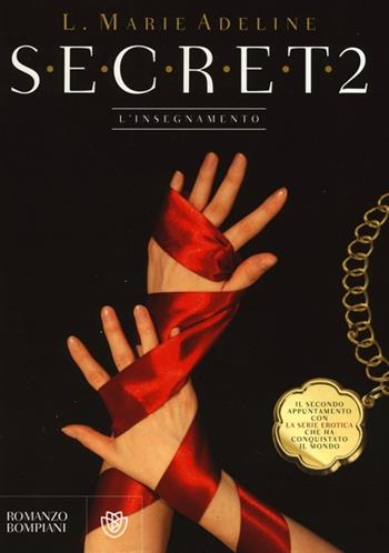 S.E.C.R.E.T. L'insegnamento. Vol. 2 - L. Marie Adeline - Libro Bompiani 2013, Narrativa straniera | Libraccio.it