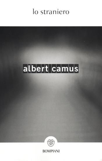 Lo straniero - Albert Camus - Libro Bompiani 2001, I grandi tascabili | Libraccio.it