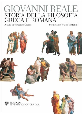 Storia della filosofia greca e romana - Giovanni Reale - Libro Bompiani 2018, Il pensiero occidentale | Libraccio.it