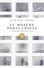 Le mosche-porta chiusa. Testo francese a fronte