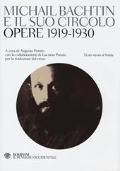 Michail Bachtin e il suo circolo. Opere 1919-1930. Testo russo a fronte