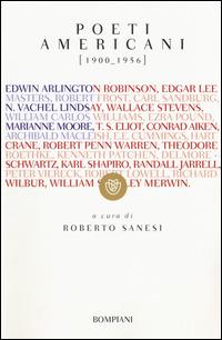 Poeti americani (1900-1956). Testo inglese a fronte  - Libro Bompiani 2014, I grandi tascabili | Libraccio.it