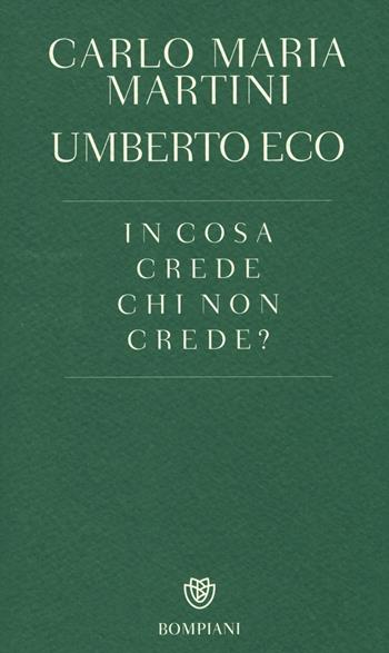 In cosa crede chi non crede? - Carlo Maria Martini, Umberto Eco - Libro Bompiani 2014, PasSaggi | Libraccio.it
