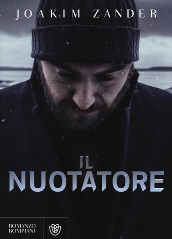 Il nuotatore - Joakim Zander - Libro Bompiani 2014, Narrativa straniera | Libraccio.it