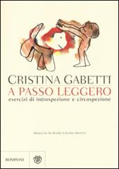 A passo leggero. Esercizi di introspezione e circospezione