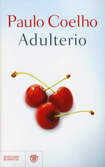 Adulterio - Paulo Coelho - Libro Bompiani 2014, I libri di Paulo Coelho | Libraccio.it