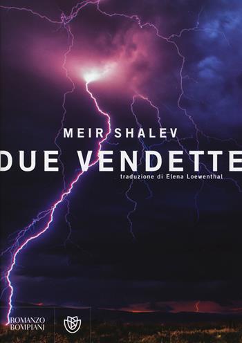 Due vendette - Meir Shalev - Libro Bompiani 2014, Narrativa straniera | Libraccio.it