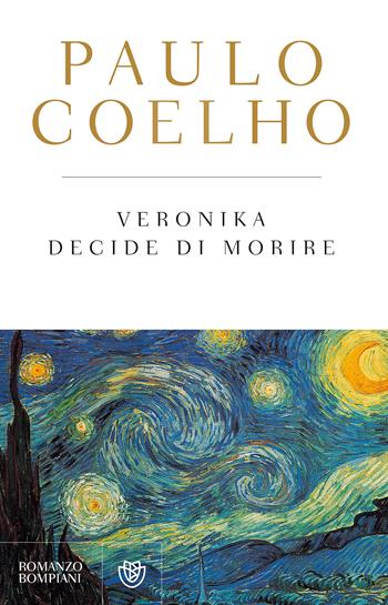 Veronika decide di morire - Paulo Coelho - Libro Bompiani 2014, I libri di Paulo Coelho | Libraccio.it