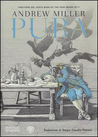Pura - Andrew Miller - Libro Bompiani 2014, Narrativa straniera | Libraccio.it