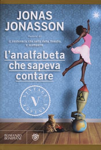 L' analfabeta che sapeva contare - Jonas Jonasson - Libro Bompiani 2014, Vintage | Libraccio.it