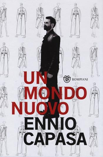 Un mondo nuovo - Ennio Capasa - Libro Bompiani 2014, Overlook | Libraccio.it