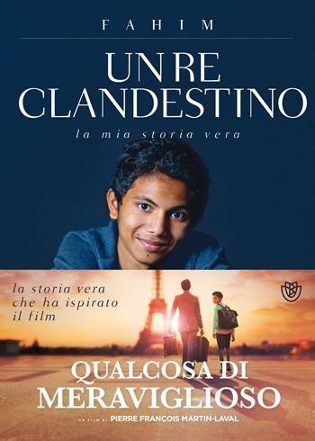 Un re clandestino - Fahim, Sophie Le Callenec, Xavier Parmentier - Libro Bompiani 2015, Overlook | Libraccio.it