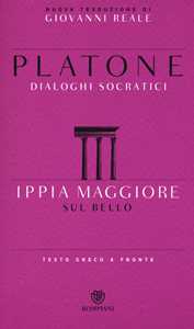 Image of Ippia Maggiore. Sul bello. Dialoghi socratici. Testo greco a fronte