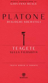 Teagete. Sulla filosofia. Testo greco a fronte