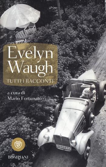 Tutti i racconti - Evelyn Waugh - Libro Bompiani 2015, I grandi tascabili | Libraccio.it
