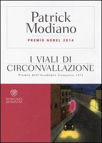 I viali di circonvallazione - Patrick Modiano - Libro Bompiani 2014, Narrativa straniera | Libraccio.it