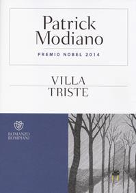 Villa Triste - Patrick Modiano - Libro Bompiani 2014, Narrativa straniera | Libraccio.it