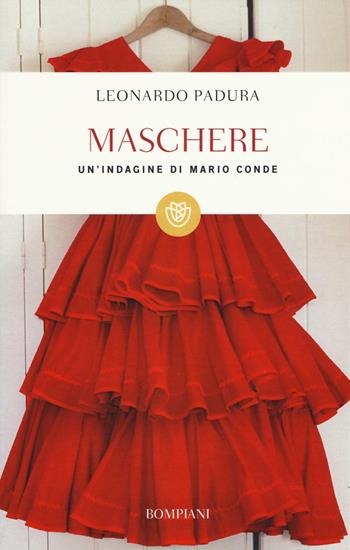 Maschere. Un'indagine di Mario Conde. Ediz. speciale - Leonardo Padura - Libro Bompiani 2016, I grandi tascabili | Libraccio.it