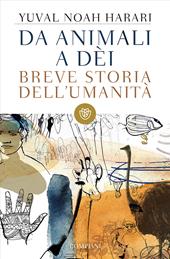 Da animali a dèi. Breve storia dell'umanità