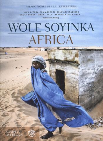 Africa - Wole Soyinka - Libro Bompiani 2015, Overlook | Libraccio.it