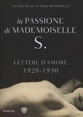 La passione di mademoiselle S. Lettere d'amore (1928-1930)