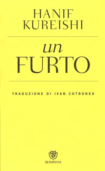 Un furto - Hanif Kureishi - Libro Bompiani 2015 | Libraccio.it