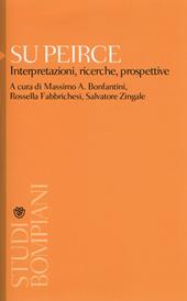 Su Peirce. Interpretazioni, ricerche, prospettive